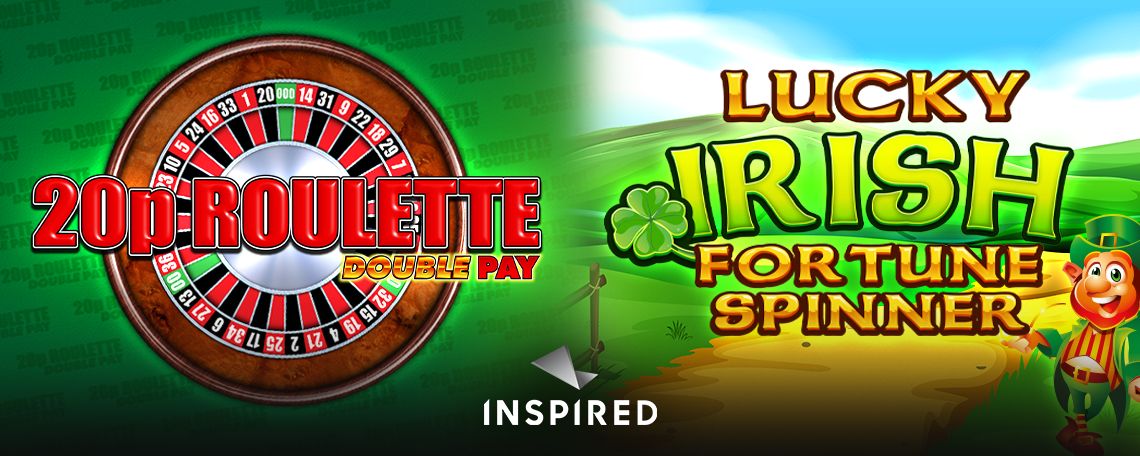 20p Roulette Double Pays and Lucky Irish Fortune Spinner