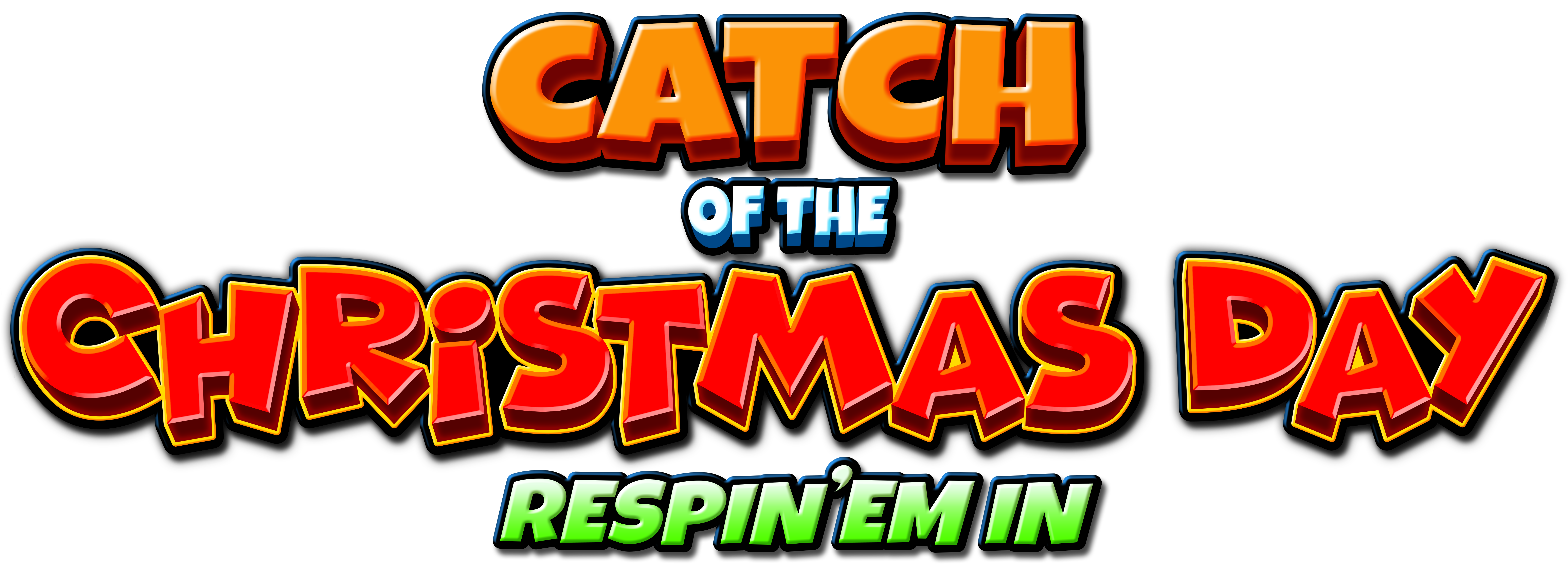 CATCH OF THE CHRISTMAS DAY RESPIN ‘EM IN LOGO