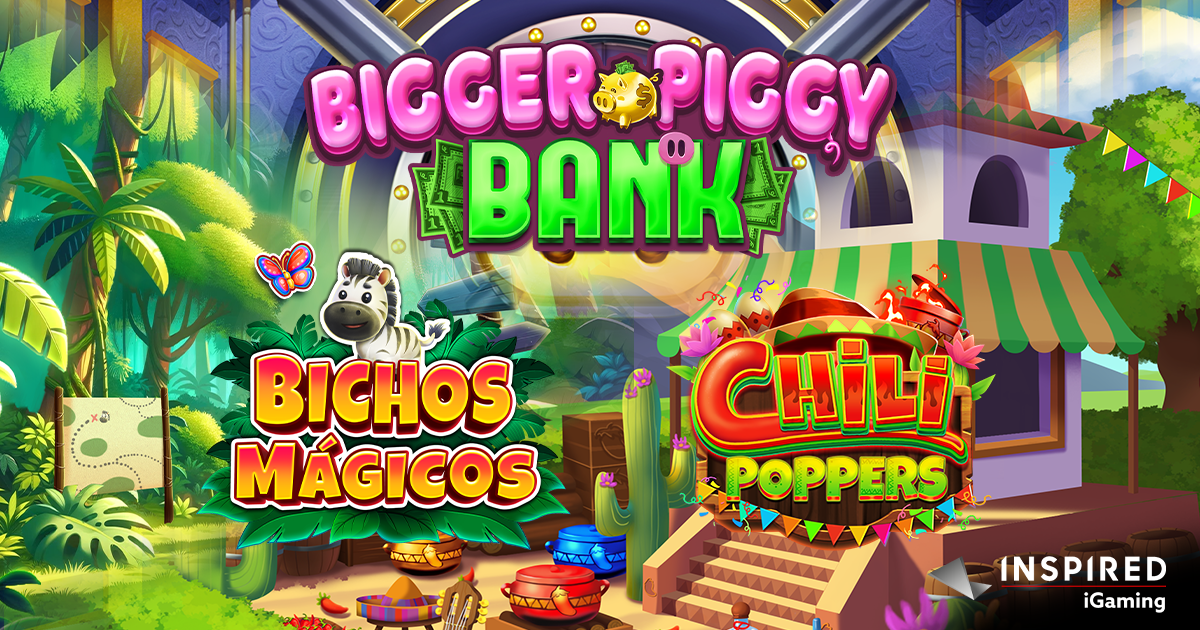 INSPIRED ENTERTAINMENT INTRODUCES THREE NEW iGAMING SLOT RELEASES THIS JULY: CHILI POPPERS™, BICHOS MAGICOS™ & BIGGER PIGGY BANK™